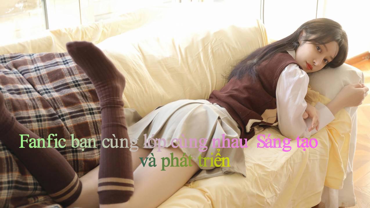 Fanfic bạn cùng lớp cùng nhau： Sáng tạo và phát triển